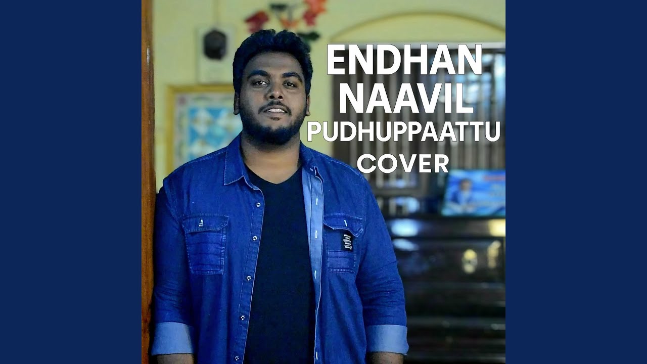 Endhan Naavil Pudhuppaattu