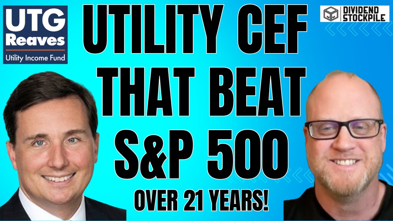 UTG: This Utility Closed-End Fund (CEF) has beat the S&P 500 over the past 21 years!