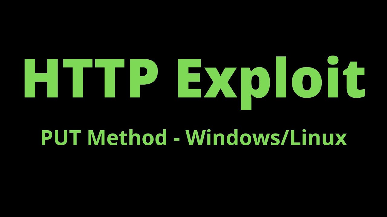 HTTP Exploit - PUT Method - Windows/Linux