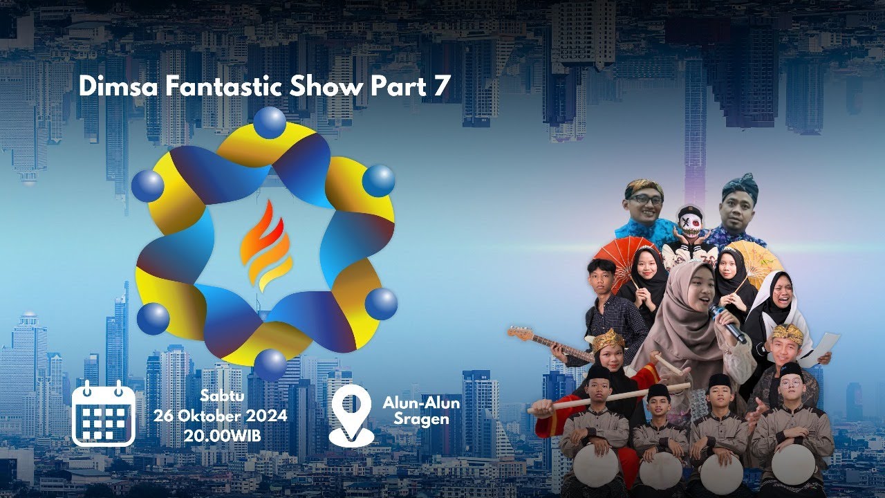 DIMSA FANTASTIC SHOW PART VII DI ALUN ALUN SRAGEN - SABTU, 26 OKTOBER 2024