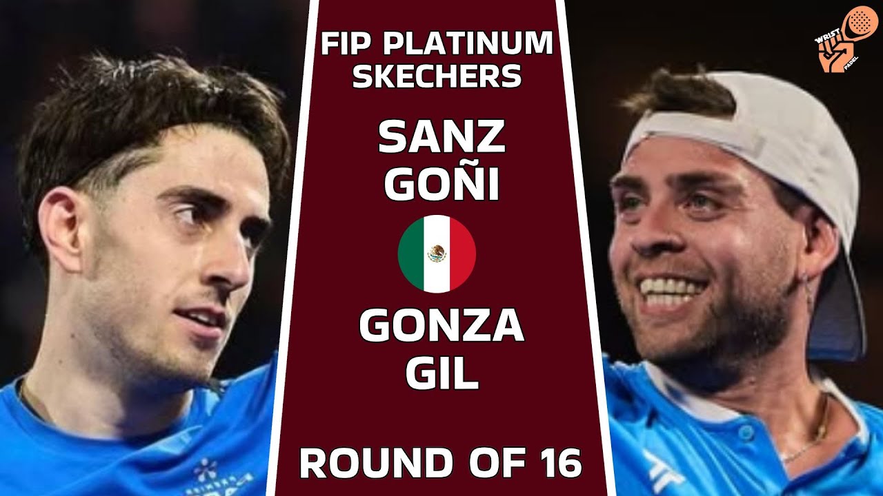 🔥SANZ & GOÑI VS GONZA & GIL - FIP PLATINUM SKECHERS - ROUND OF 16 - HIGHLIGHTS