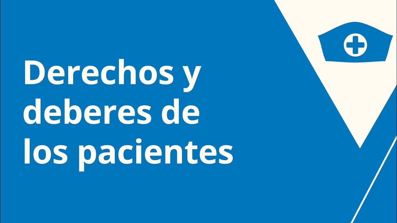 Derechos y Deberes del Paciente