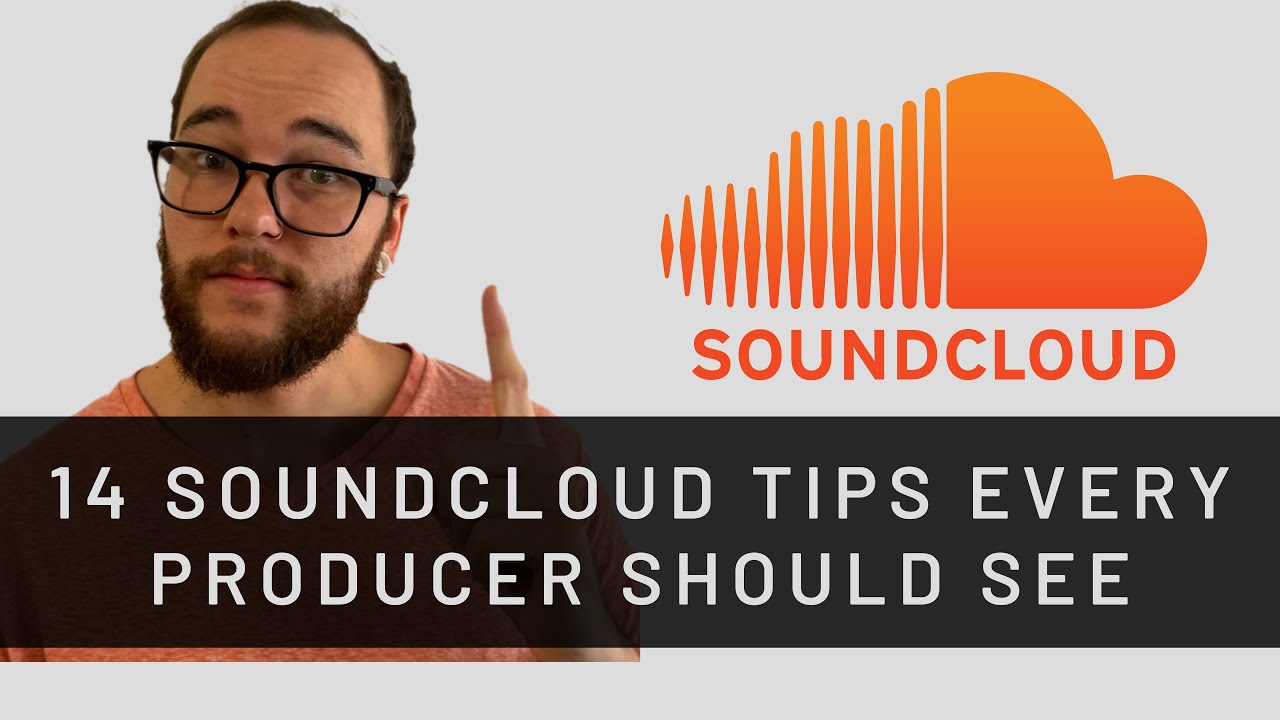 14 Soundcloud tips every producer should see
