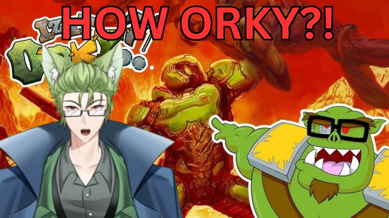 Vtubers React to How ORKY Would da DOOM GIT in Warhammer 40,000!?