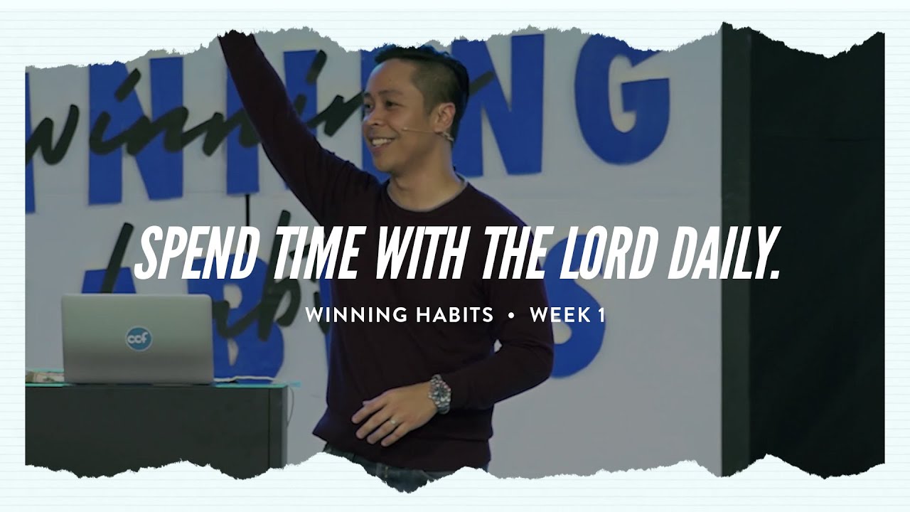Winning Habits | Spend Time With The Lord Daily - Ptr. Marty Ocaya