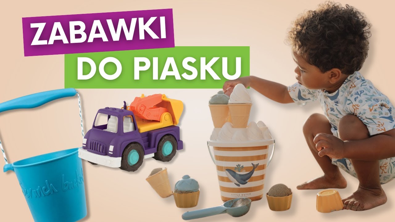 Czas na piach - najlepsze zabawki do piasownicy | Tublu.pl