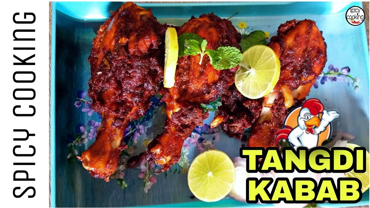 CHICKEN TANGDI KABAB | Tandoori Chicken | Tangdi Kabab Recipe | Tangdi Murgh Kabab | Spicy Cooking