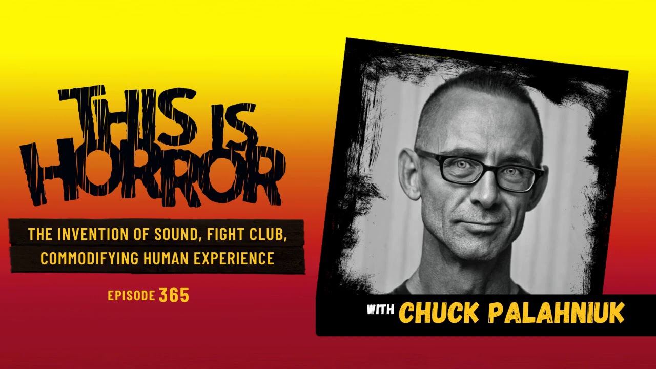 Chuck Palahniuk on The Invention of Sound, Fight Club, and Commodification (This Is Horror Podcast)
