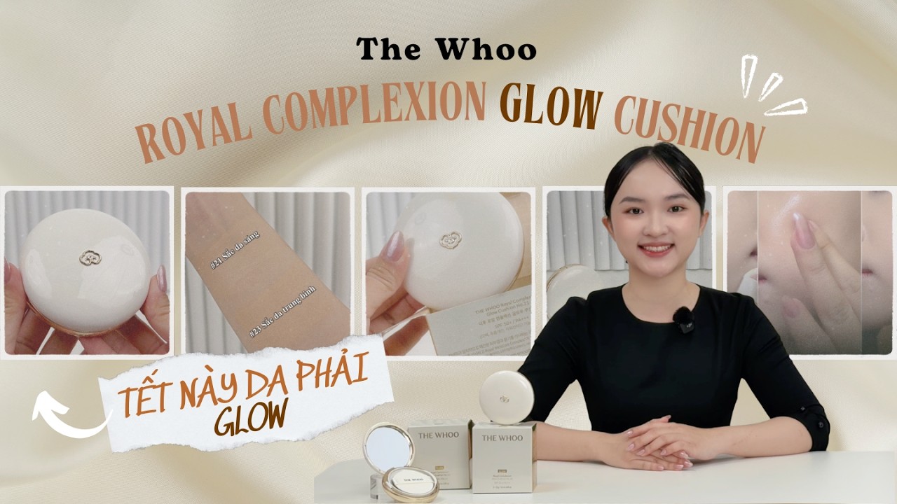 Tết này da phải glow ✨ | Review Royal Complexion Glow Cushion The Whoo