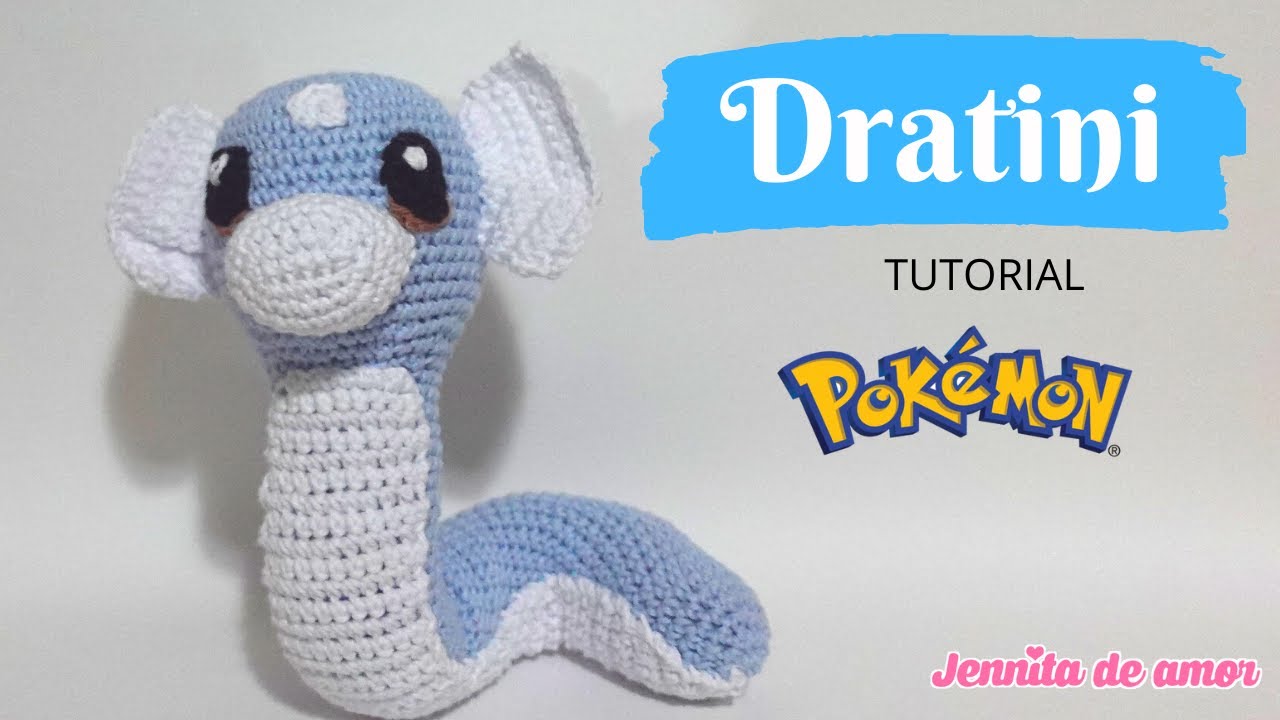 ¡¡Aprende a realizar este linda DRATINI¡¡¡ Pokémon Tutorial Amigurumi