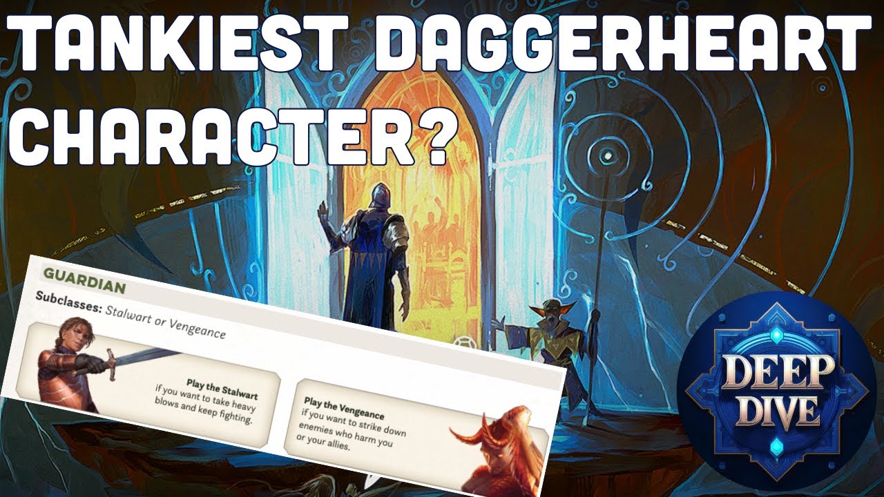 Daggerheart Class Deep Dive | The Guardian | Core Rules | Both Subclasses | Levels 1, 5, 10 |