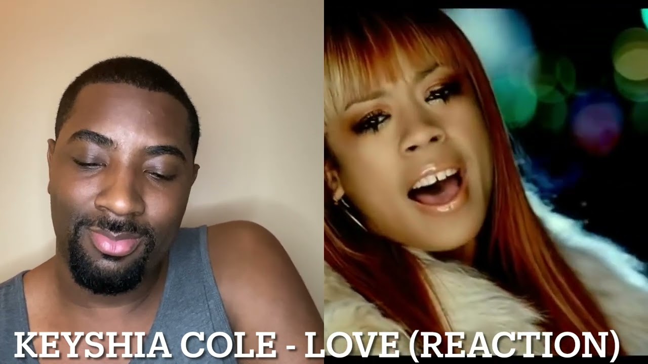 Keyshia Cole - Love (REACTION)