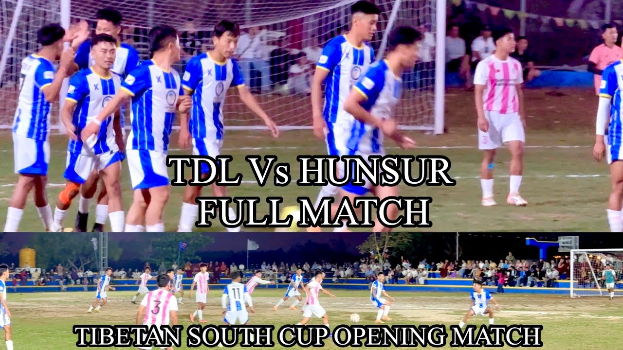 TDL Vs HUNSUR || Tough and Entertaining Opening Match Of South Cup 2026 || Tibetan Football Match
