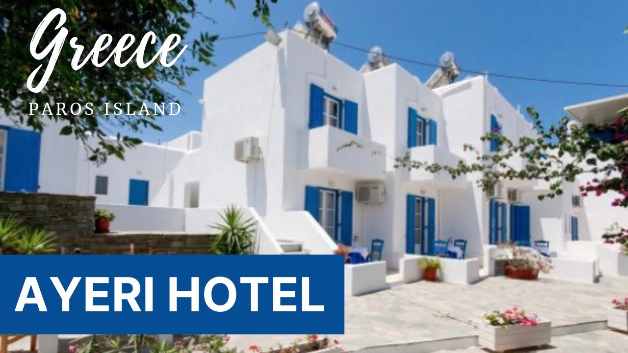 Ayeri Hotel, Paros Greece