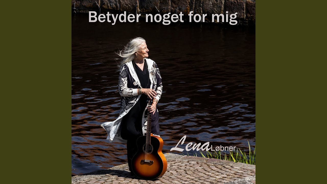 Betyder noget for mig