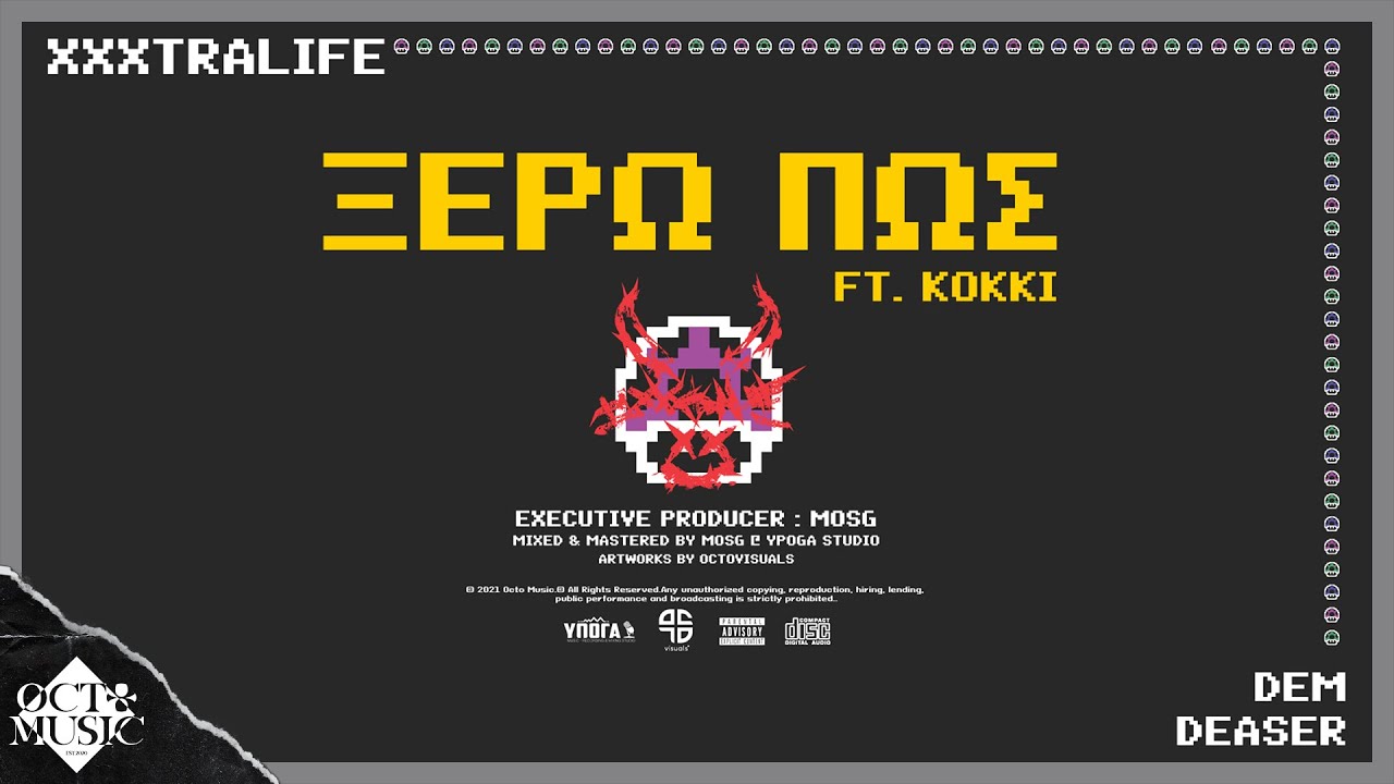07. Dem x Deaser - Kserw Pws Ft. Kokki (Official Audio) [XXXTRALIFE]