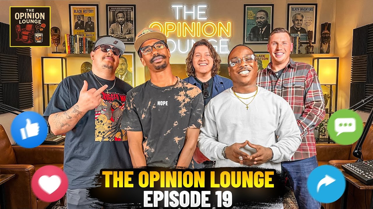 The Opinion Lounge Ep.19 “BACK BY POPULAR DEMAND” 