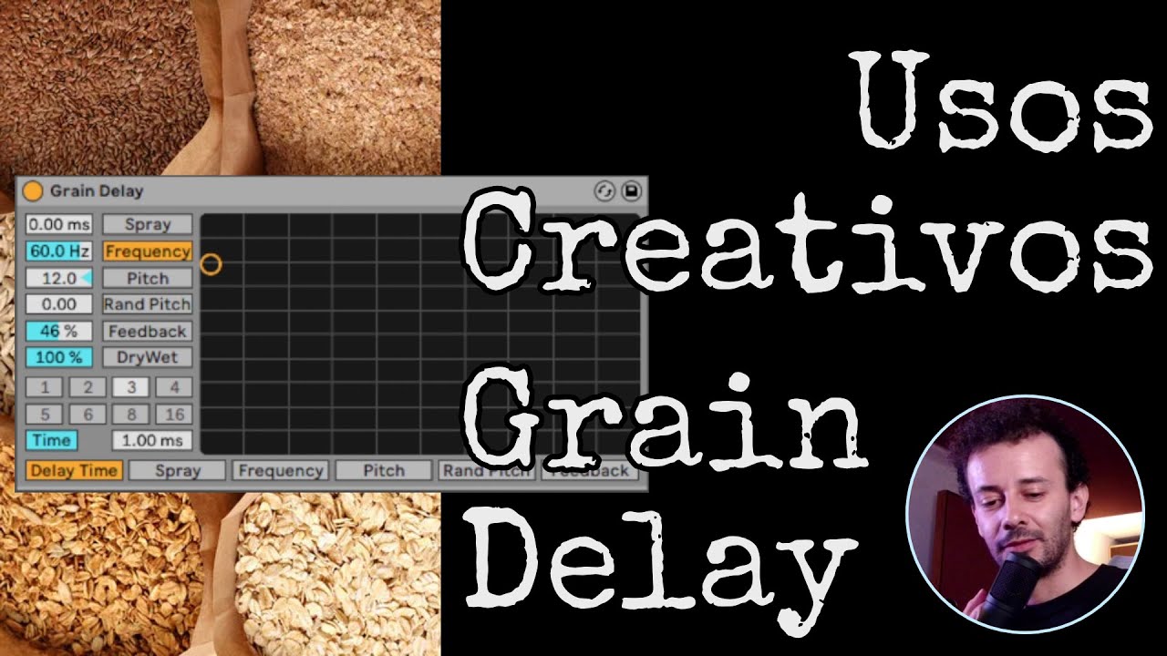 Usos Creativos: Grain Delay - Nativos de Ableton