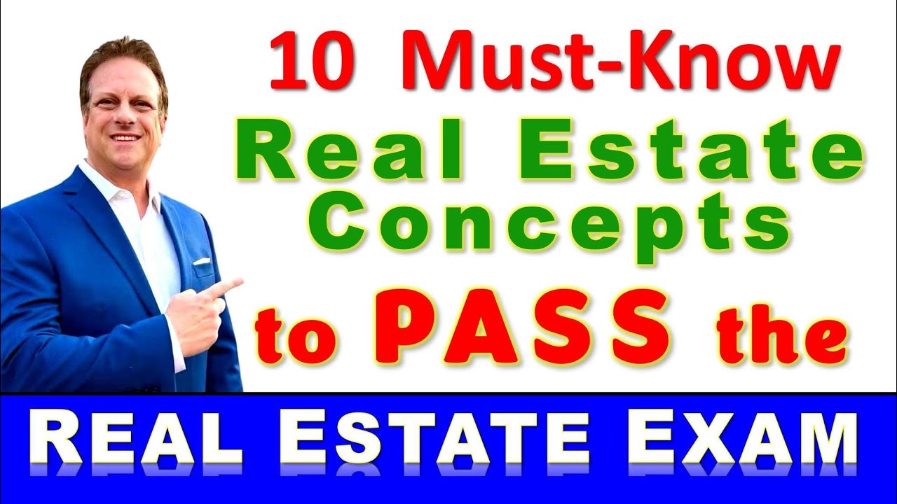 10 Must-Know Real Estate Concepts to PASS the Real Estate Exam