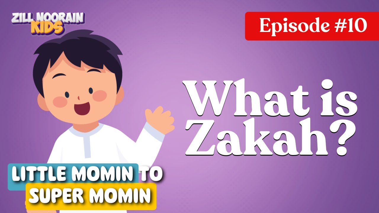 What is Zakah? | Little Mu’min’s 30 Daily Discoveries-EP 10 | Zillnoorain Kids