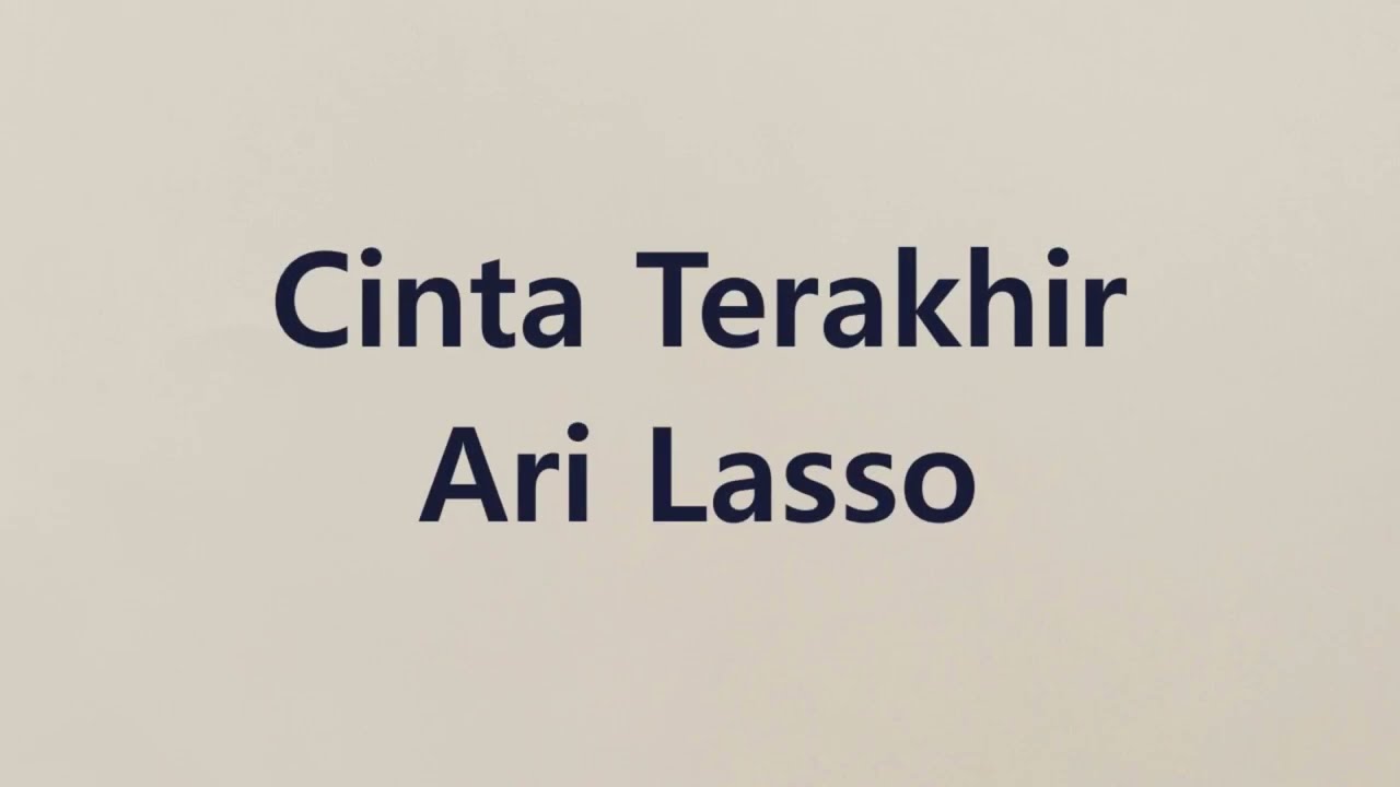 Ari Lasso - Cinta Terakhir - Glory Lyric