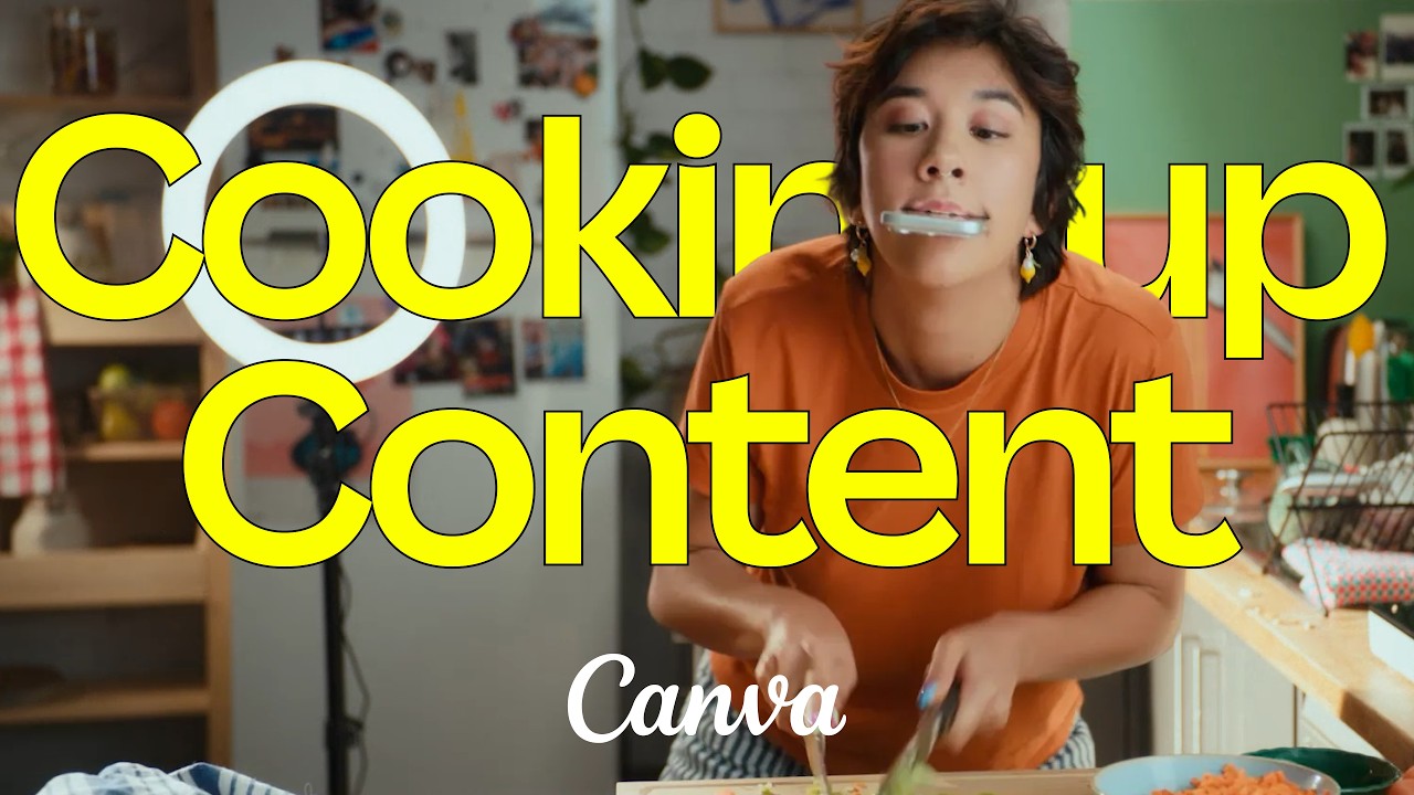 Canva Video | Cookin&rsquo; up Content
