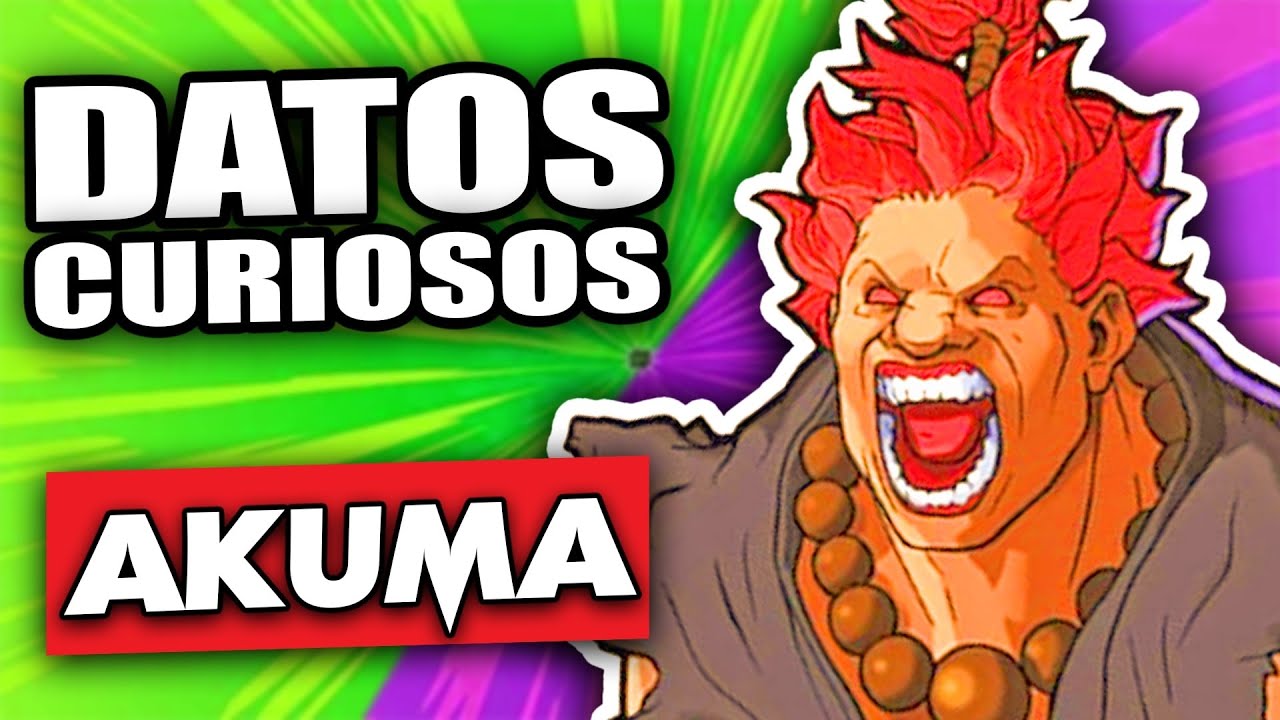 CURIOSIDADES DE AKUMA STREET FIGHTER