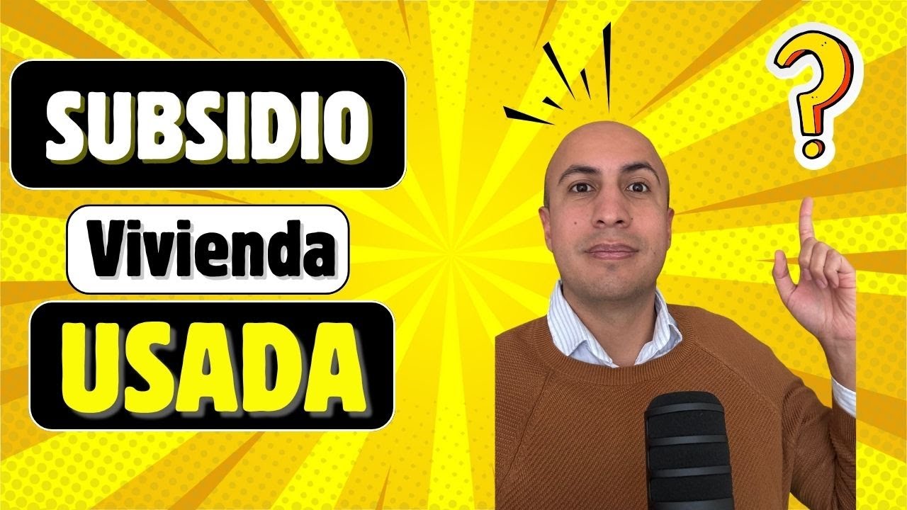 Subsidio vivienda usada 2025