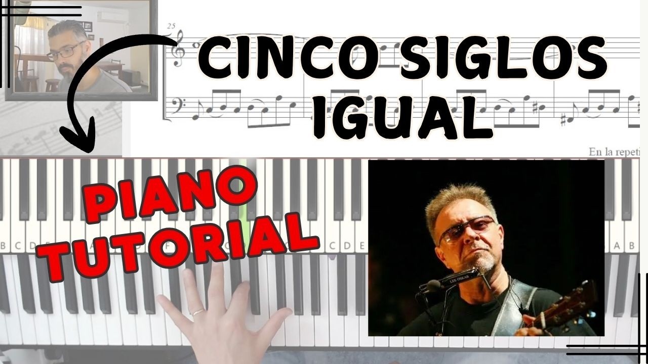 Aprende a tocar CINCO SIGLOS IGUAL  en piano !  León Gieco