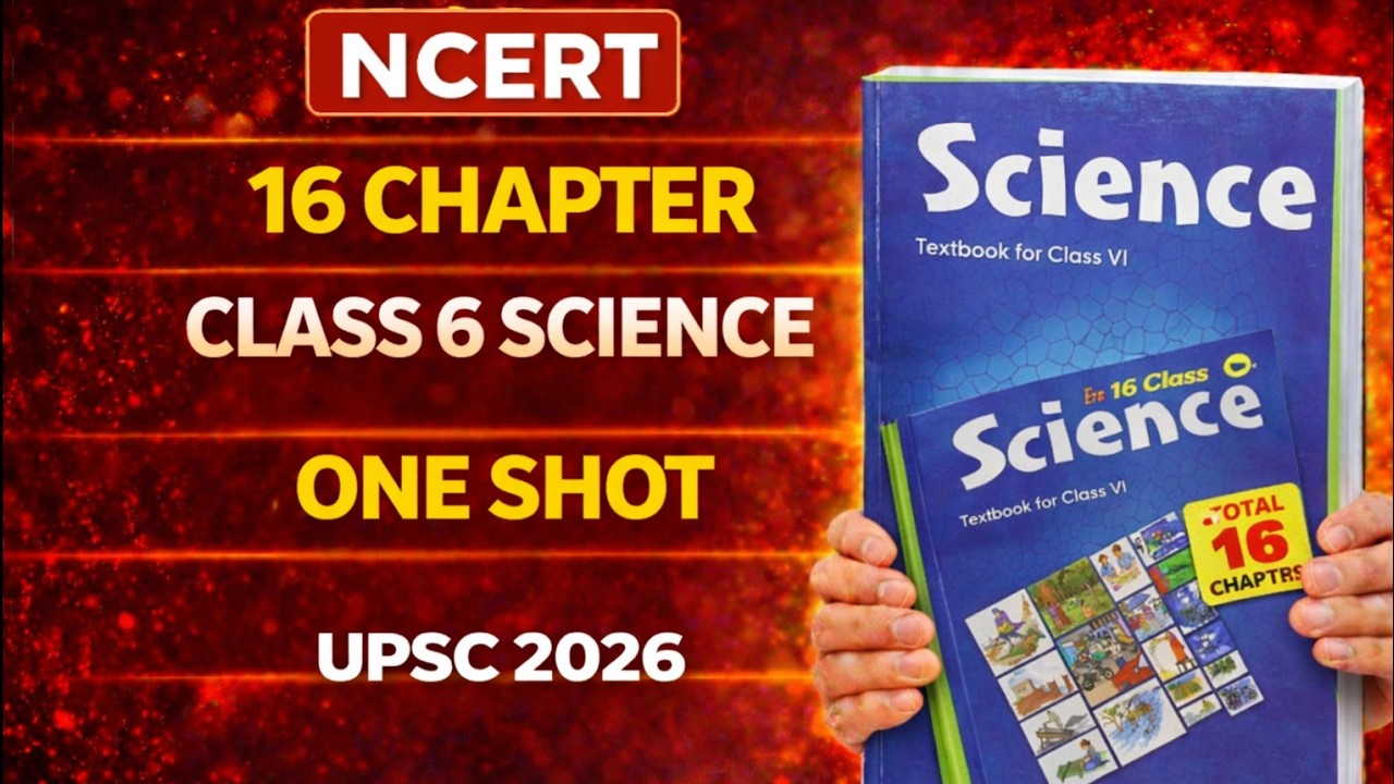 Class 6 Science NCERT Full Marathon | All 16 Chapters One Shot | CBSE 2026 Preparation