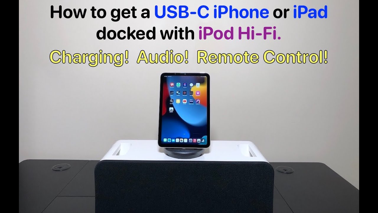 How to get a USB-C iPhone or iPad docked with iPod Hi-Fi with charging, audio, and remote control.