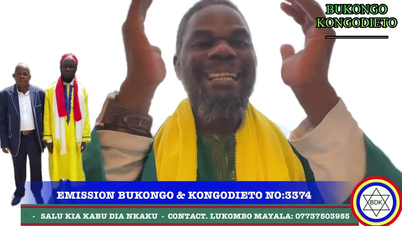 EMISSION BUKONGO & KONGODIETO NO:3374.  SALU KIA KABU DIA NKAKU.