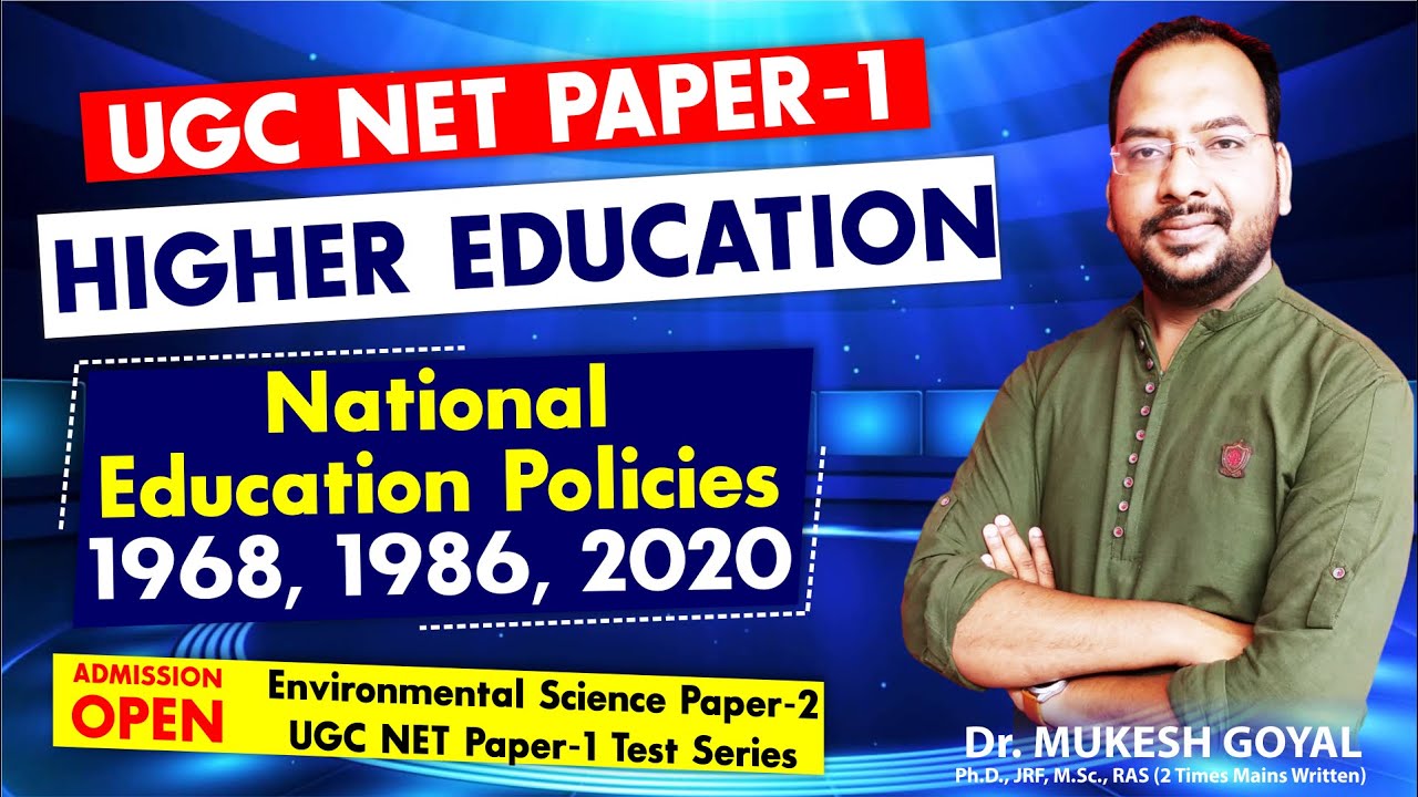 Higher Education System II National Education Policies 1968, 1986, 2020.