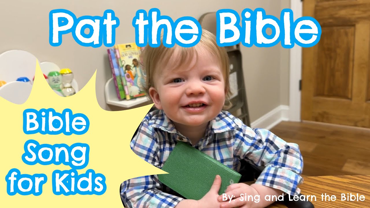Pat the Bible (Kids Bible Song)