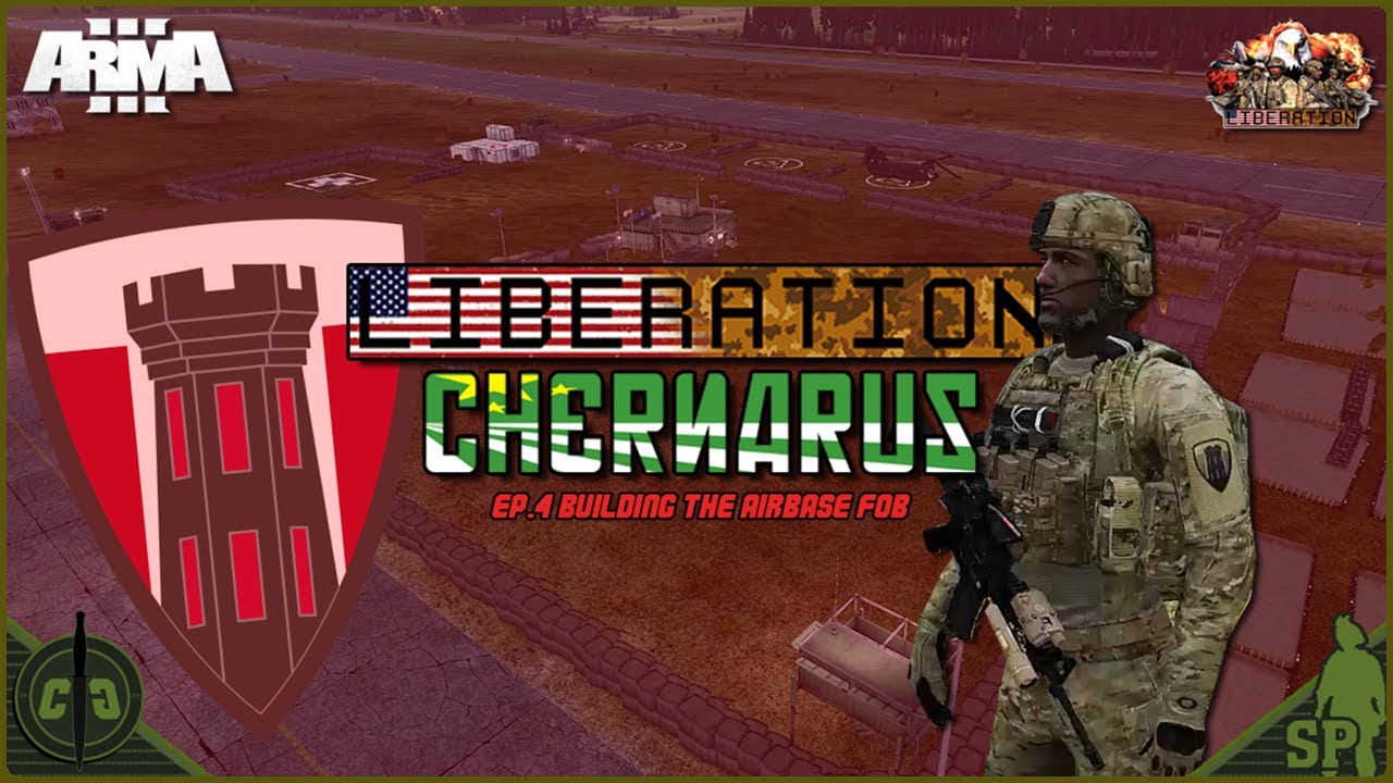 Arma 3 | Liberation Chernarus | Ep.4 Building the Airbase FOB ᴴᴰ