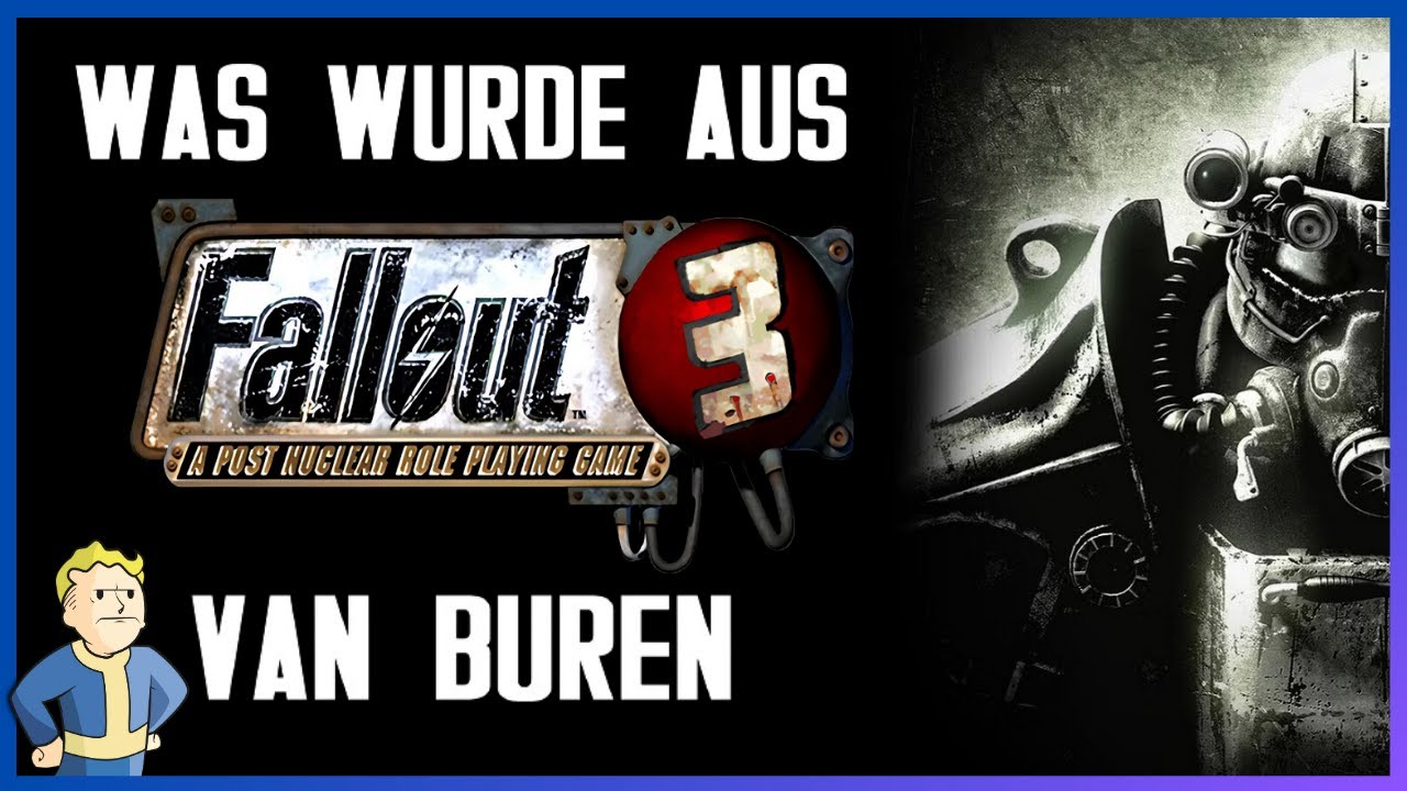 Was wurde aus Fallout 3 Van Buren? - UNVERÖFFENTLICHT