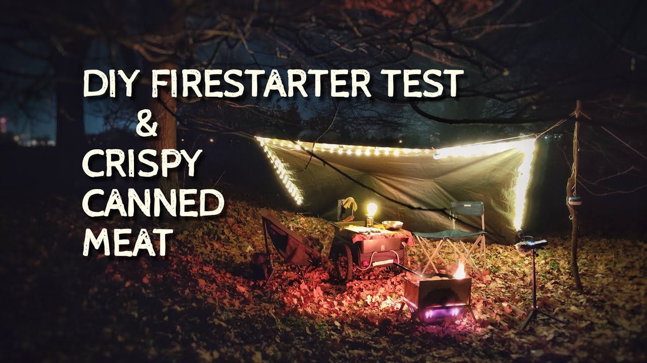 Slow Outdoor Camp | DIY Fire Starter Test + Crispy Fried Canned Meat