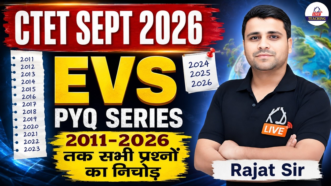 CTET Sept 2026 | EVS PYQ Series (2011&ndash;2026) | Complete Previous Year Questions | Rajat Sir