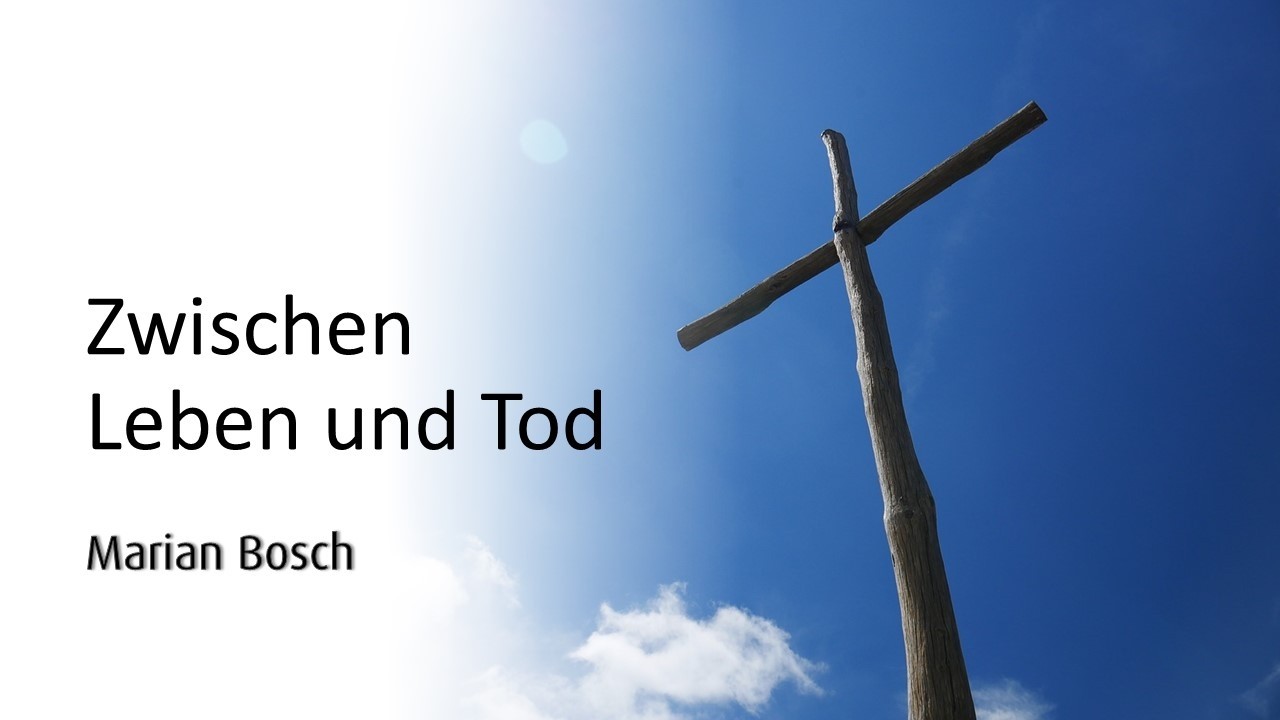 Zwischen Leben und Tod | Marian Bosch | 15.02.2026