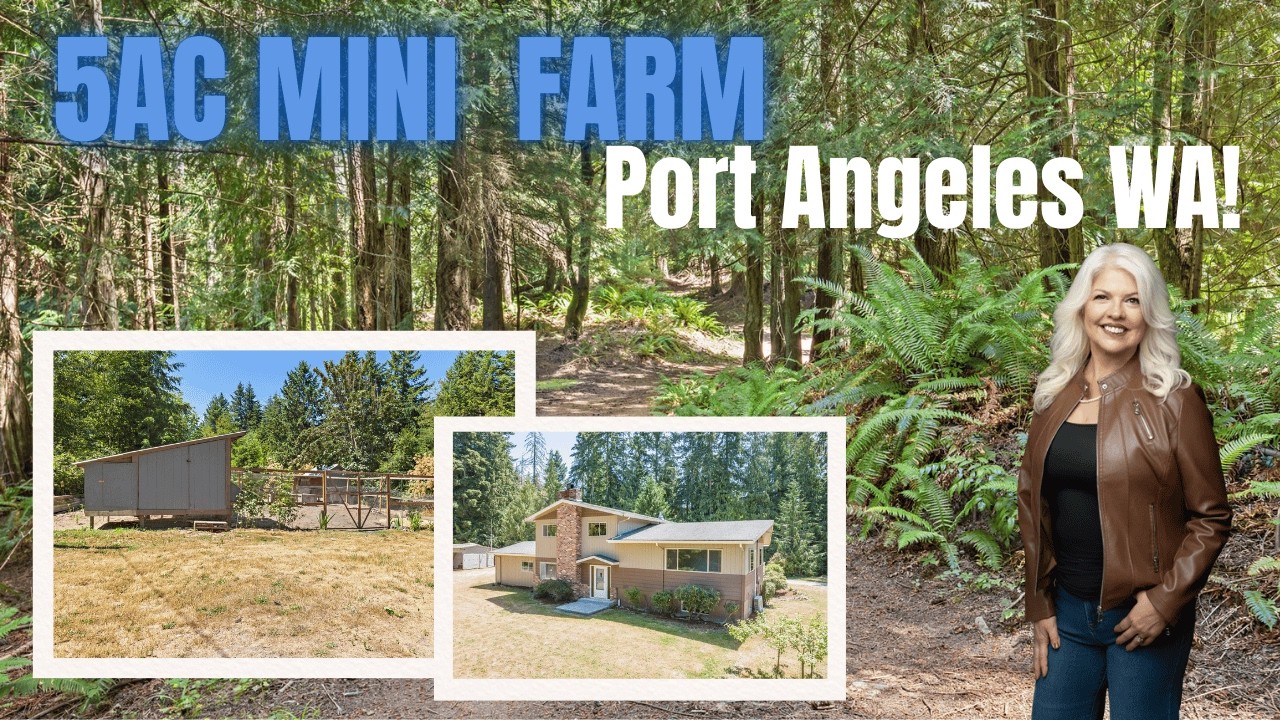 5ac Port Angeles Real Estate for sale -Mini Farm Homestead Dreams!