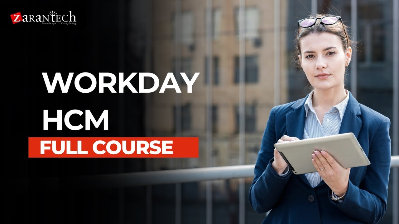 Workday HCM Full Course | ZaranTech