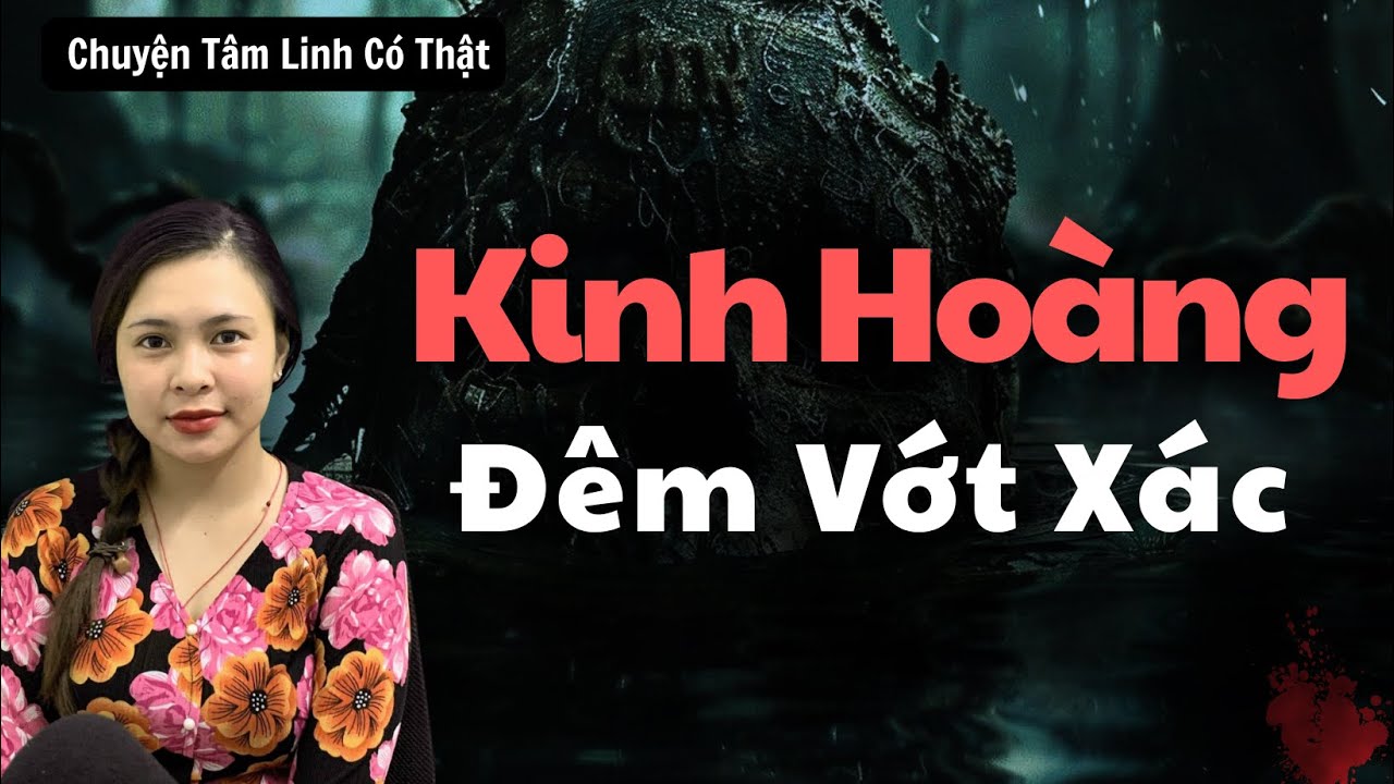 Chuyện Ma - ĐÊM VỚT XÁC KINH HOÀNG - [ Tập 1028 ]