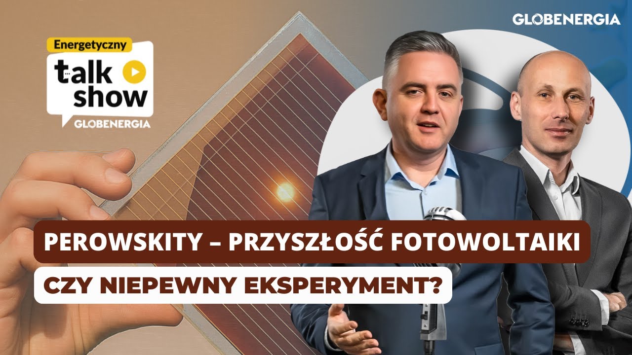 Perowskity – przyszłość fotowoltaiki czy niepewny eksperyment?