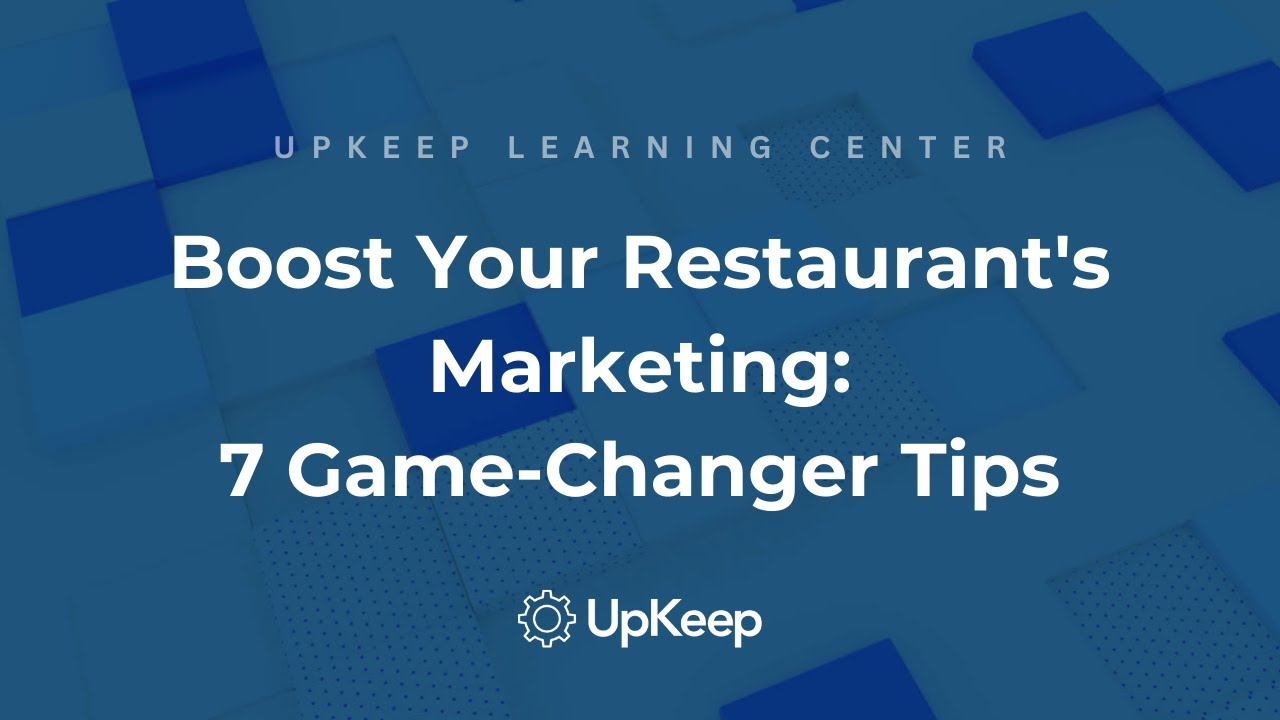 Boost Your Restaurant's Marketing Strategy: 7 Game-Changing Tips | UpKeep