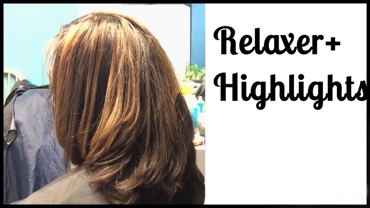 Highlight/Relaxer Hair Tutorial