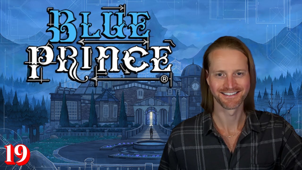 We Played Blue Prince! 💙 Part 19: Where There's a Will, There's a Way