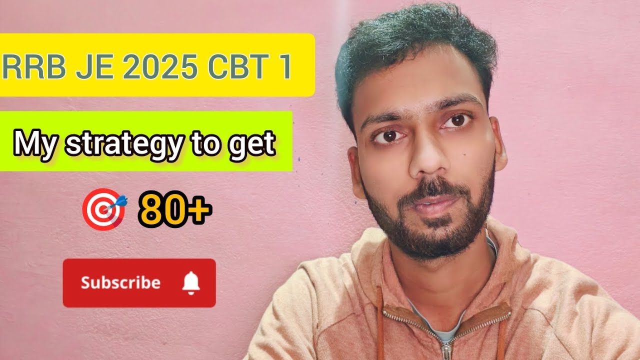My Strategy to score 80+ in RRB JE CBT 1 