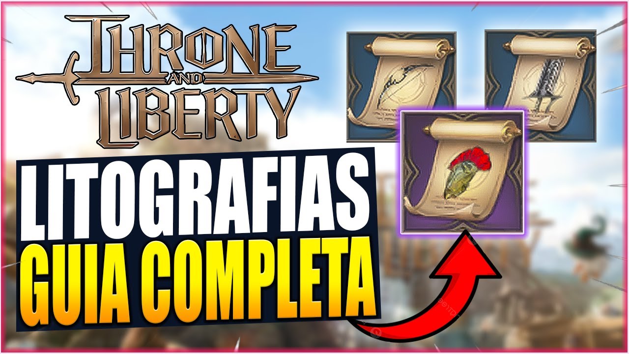 LITOGRAFÍAS FÁCIL en Throne and Liberty | Guía Completa