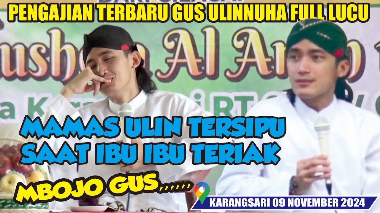 MAMAS ULIN TERSIPU SAAT IBU - IBU TERIAK MBOJO GUS // GUS ULINNUHA PENGAJIAN TERBARU 9 NOVEMBER 2024