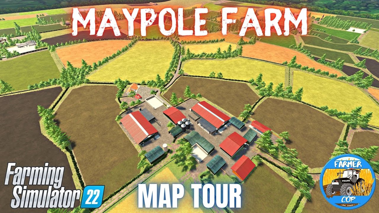 MAYPOLE FARM - Map Tour - Farming Simulator 22